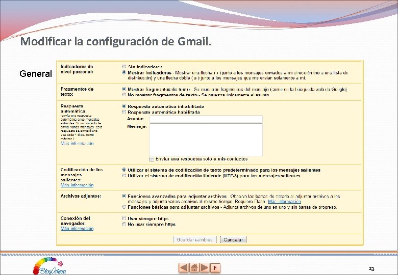 Modificar la configuración de Gmail. General F 23 