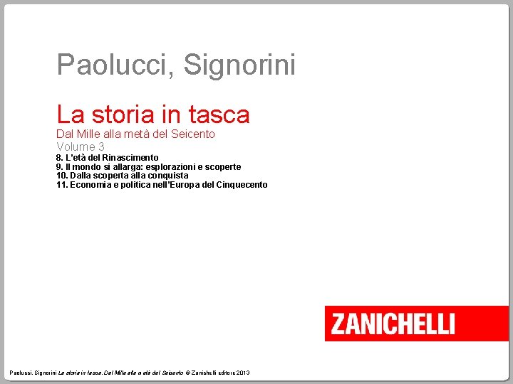 Paolucci, Signorini La storia in tasca Dal Mille alla metà del Seicento Volume 3