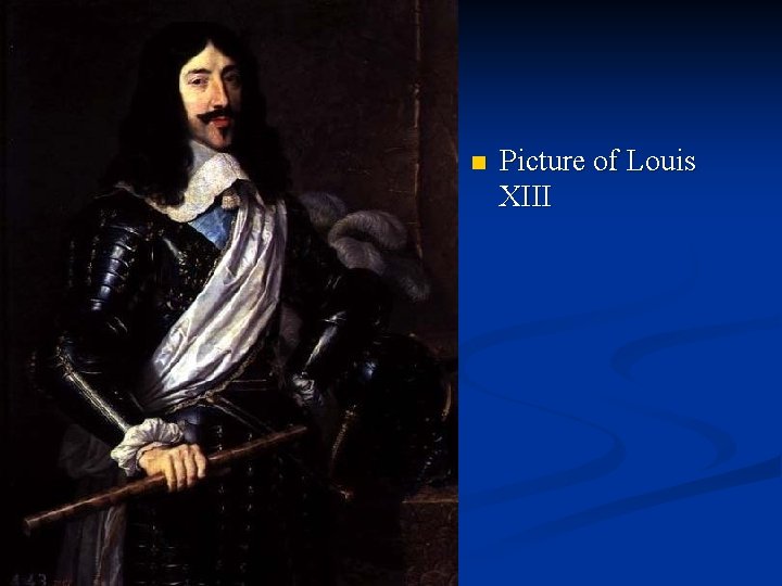 n Picture of Louis XIII 