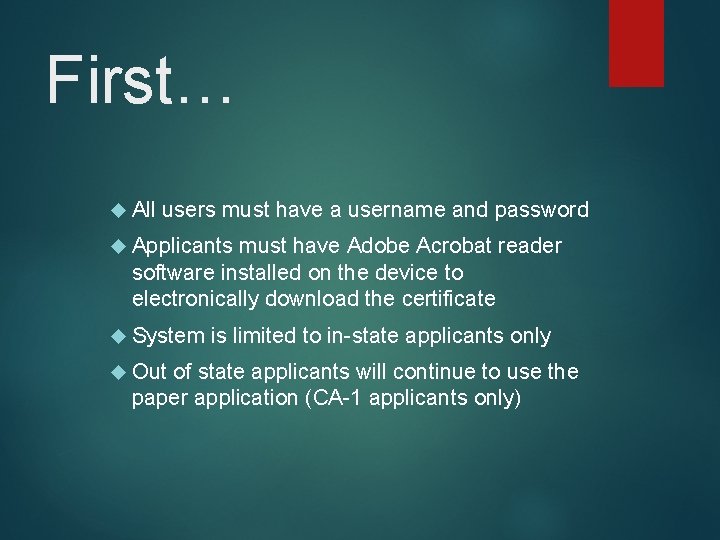 First… All users must have a username and password Applicants must have Adobe Acrobat First… All users must have a username and password Applicants must have Adobe Acrobat