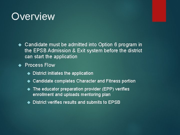 Overview Candidate must be admitted into Option 6 program in the EPSB Admission & Overview Candidate must be admitted into Option 6 program in the EPSB Admission &