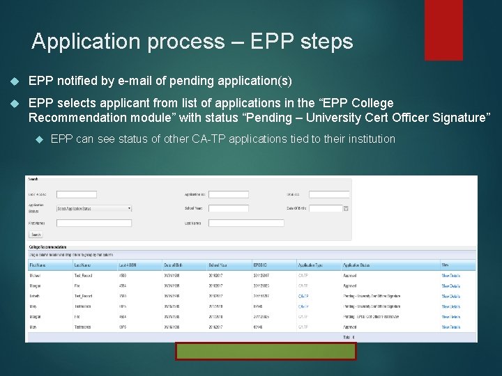 Application process – EPP steps EPP notified by e-mail of pending application(s) EPP selects Application process – EPP steps EPP notified by e-mail of pending application(s) EPP selects