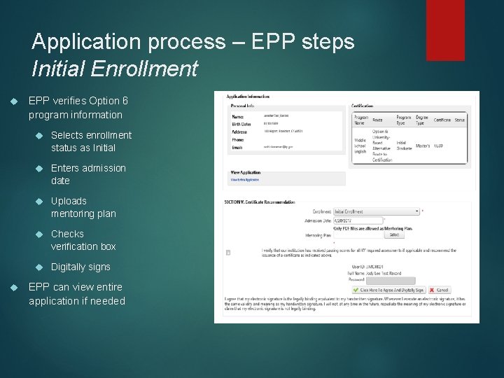Application process – EPP steps Initial Enrollment EPP verifies Option 6 program information Selects Application process – EPP steps Initial Enrollment EPP verifies Option 6 program information Selects