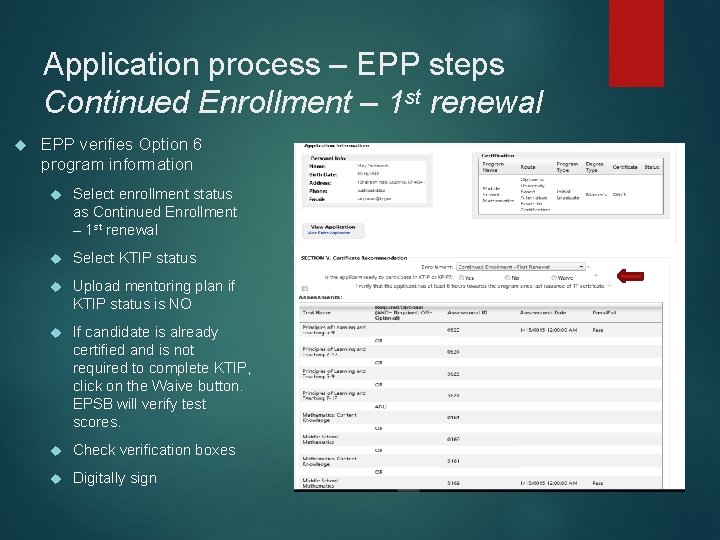 Application process – EPP steps Continued Enrollment – 1 st renewal EPP verifies Option Application process – EPP steps Continued Enrollment – 1 st renewal EPP verifies Option
