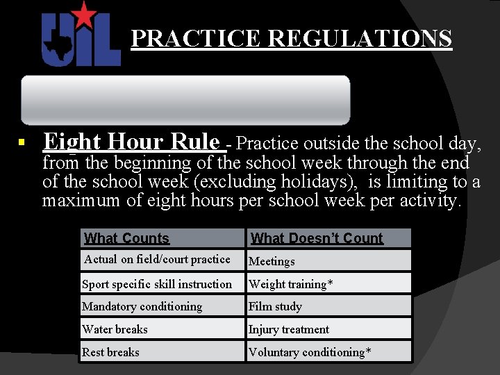 PRACTICE REGULATIONS ~School is in Session ~ § Eight Hour Rule - Practice outside