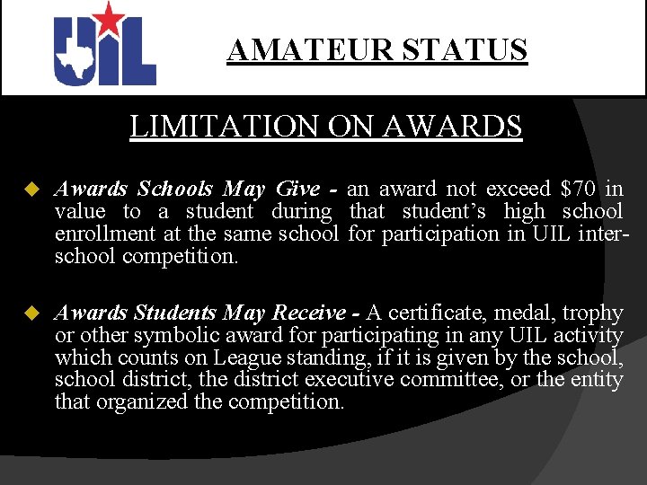 AMATEUR STATUS LIMITATION ON AWARDS u Awards Schools May Give - an award not