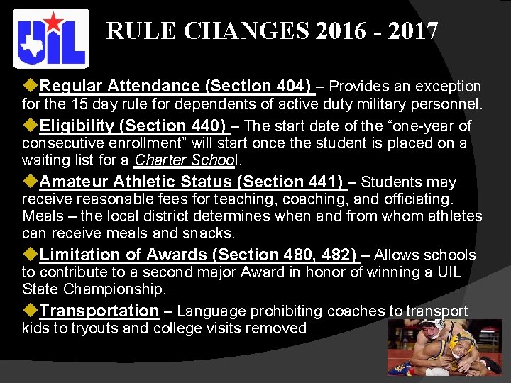 RULE CHANGES 2016 - 2017 u. Regular Attendance (Section 404) – Provides an exception