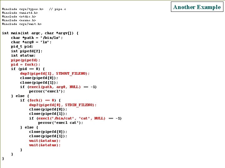 #include #include <sys/types. h> <unistd. h> <stdio. h> <errno. h> <sys/wait. h> // pipe.