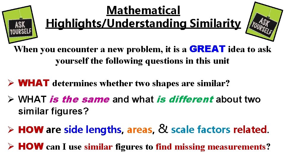 Mathematical Highlights/Understanding Similarity When you encounter a new problem, it is a GREAT idea