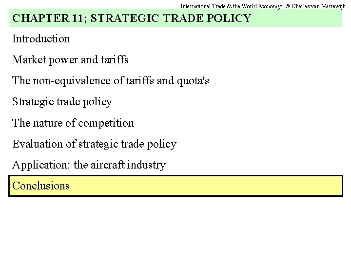 International Trade & the World Economy; Charles van Marrewijk CHAPTER 11; STRATEGIC TRADE POLICY