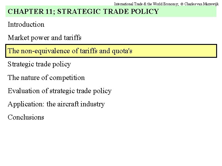 International Trade & the World Economy; Charles van Marrewijk CHAPTER 11; STRATEGIC TRADE POLICY