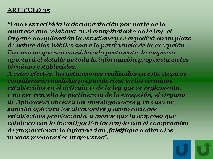 ARTICULO 35 “Una vez recibida la documentación por parte de la empresa que colabora