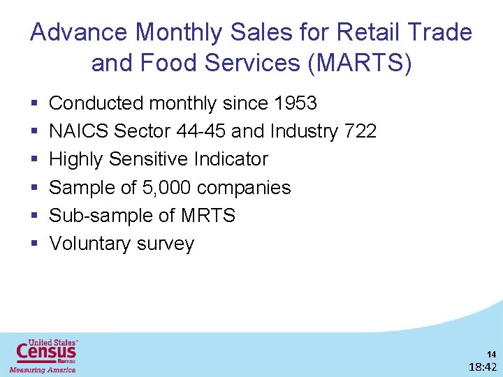 Advance Monthly Sales for Retail Trade and Food Services (MARTS) § § § Conducted