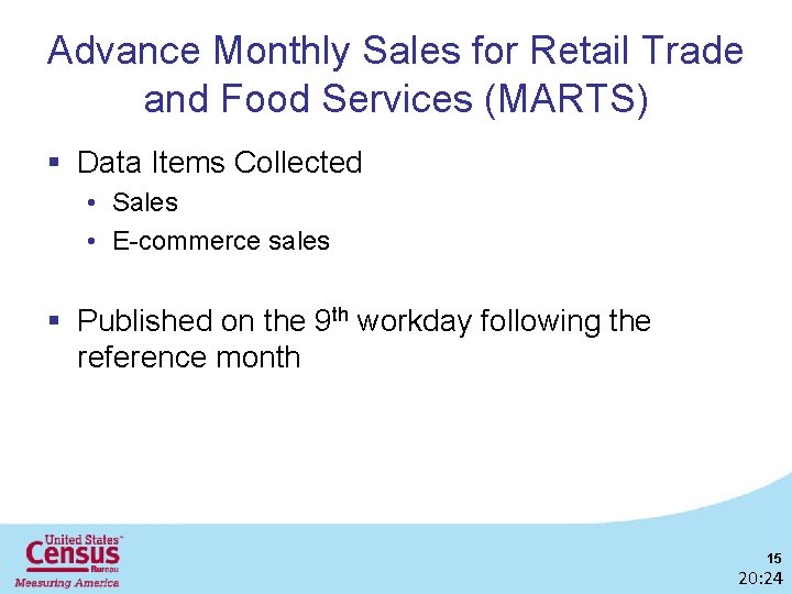 Advance Monthly Sales for Retail Trade and Food Services (MARTS) § Data Items Collected