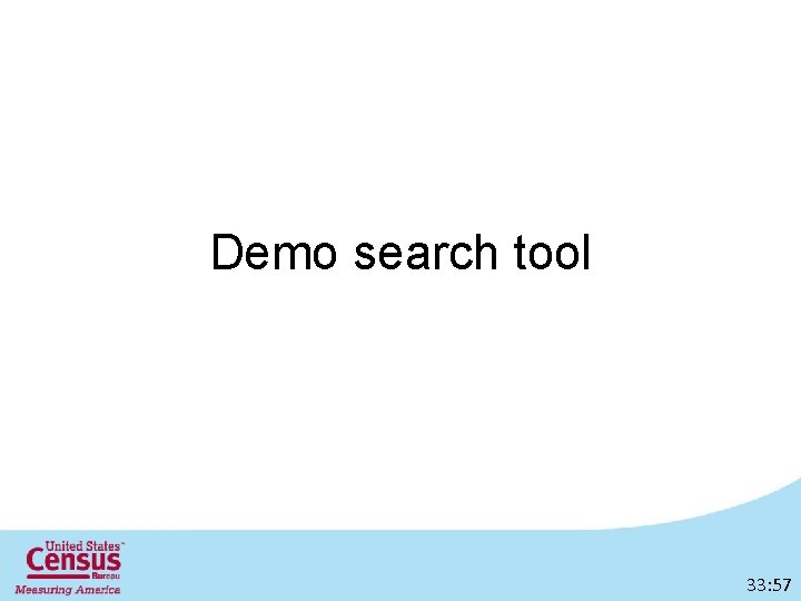 Demo search tool 33: 57 