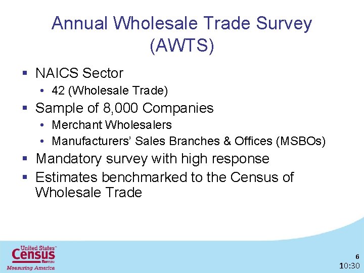 Annual Wholesale Trade Survey (AWTS) § NAICS Sector • 42 (Wholesale Trade) § Sample
