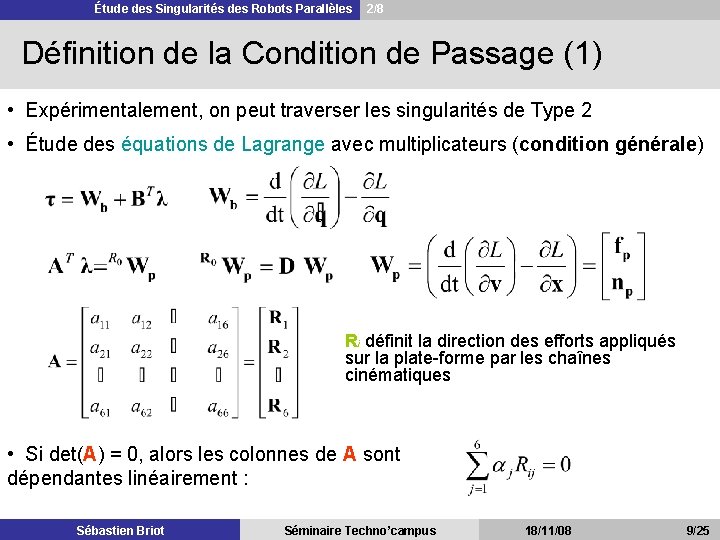 Étude des Singularités des Robots Parallèles 2/8 Définition de la Condition de Passage (1)