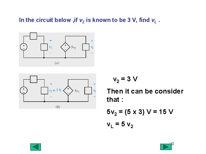 In the circuit below , if v 2 is known to be 3 V,