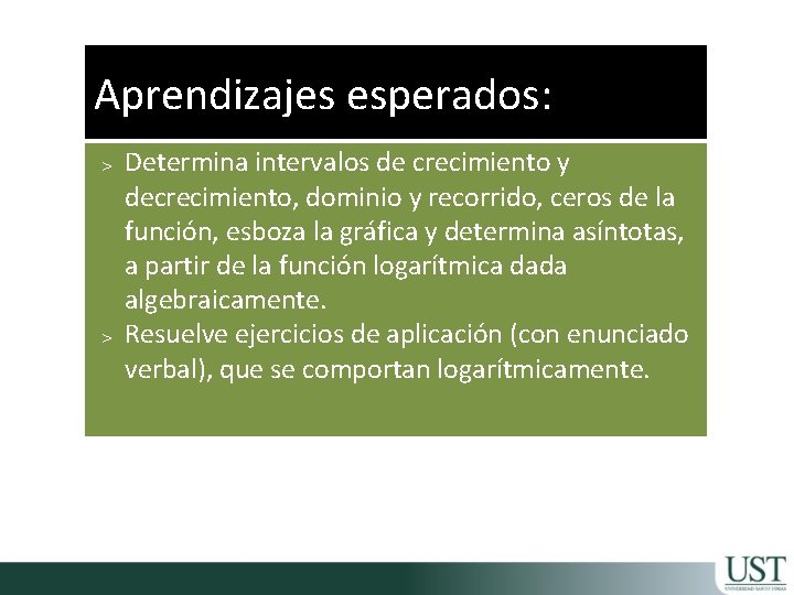 Aprendizajes esperados: > Determina intervalos de crecimiento y decrecimiento, dominio y recorrido, ceros de