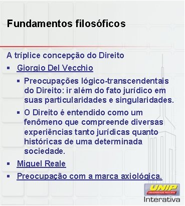 Fundamentos filosóficos A tríplice concepção do Direito § Giorgio Del Vecchio § Preocupações lógico-transcendentais