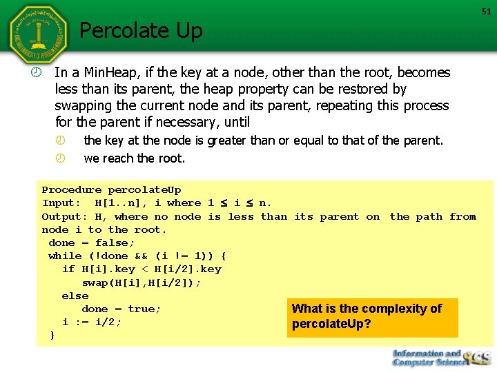 Percolate Up In a Min. Heap, if the key at a node, other than