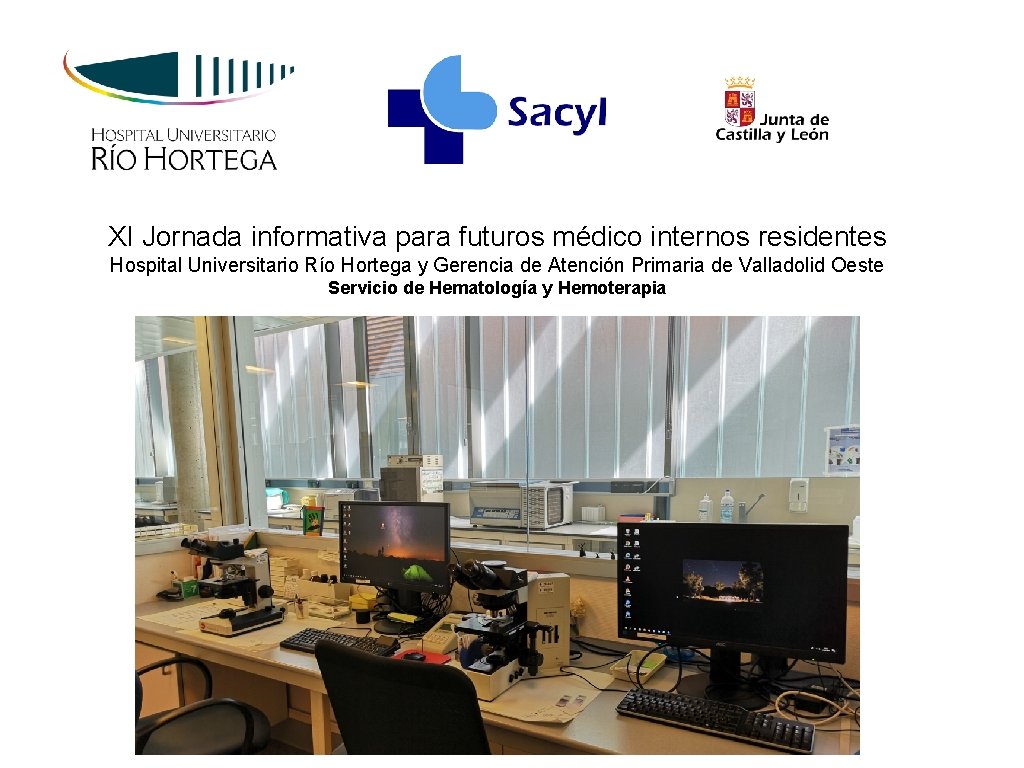 XI Jornada informativa para futuros médico internos residentes Hospital Universitario Río Hortega y Gerencia