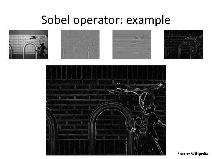 Sobel operator: example Source: Wikipedia 