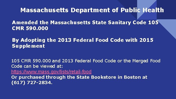 Massachusetts Department of Public Health Amended the Massachusetts State Sanitary Code 105 CMR 590.