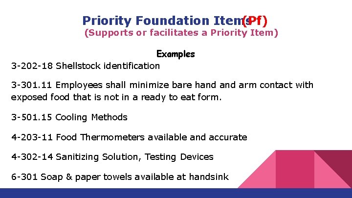 Priority Foundation Items (Pf) (Supports or facilitates a Priority Item) Examples 3 -202 -18