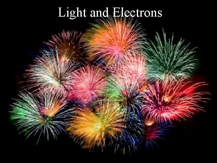 Light and Electrons 