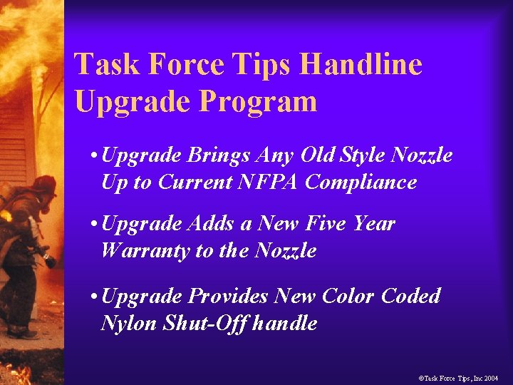 Task Force Tips Handline Upgrade Program • Upgrade Brings Any Old Style Nozzle Up