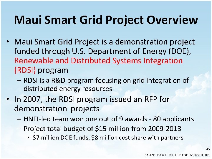 Maui Smart Grid Project Overview • Maui Smart Grid Project is a demonstration project