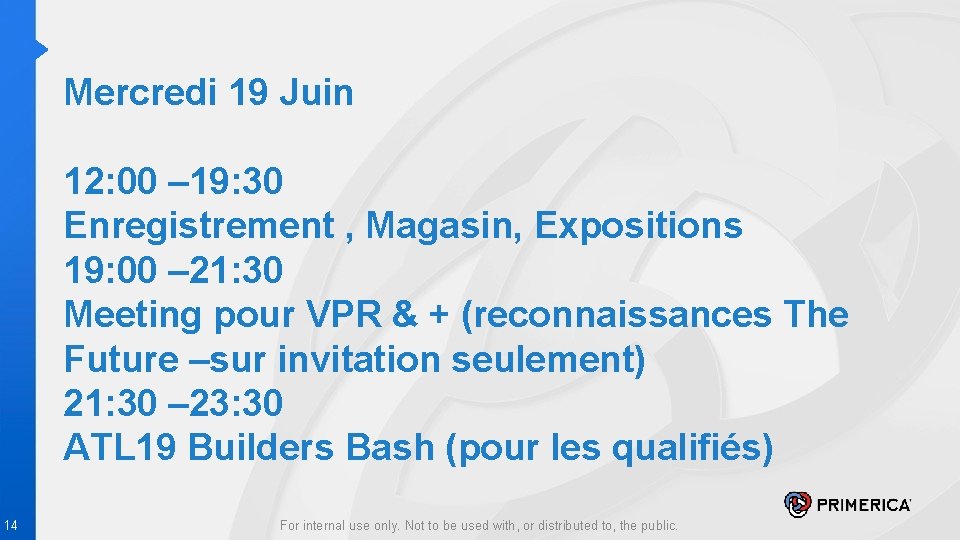Mercredi 19 Juin 12: 00 – 19: 30 Enregistrement , Magasin, Expositions 19: 00