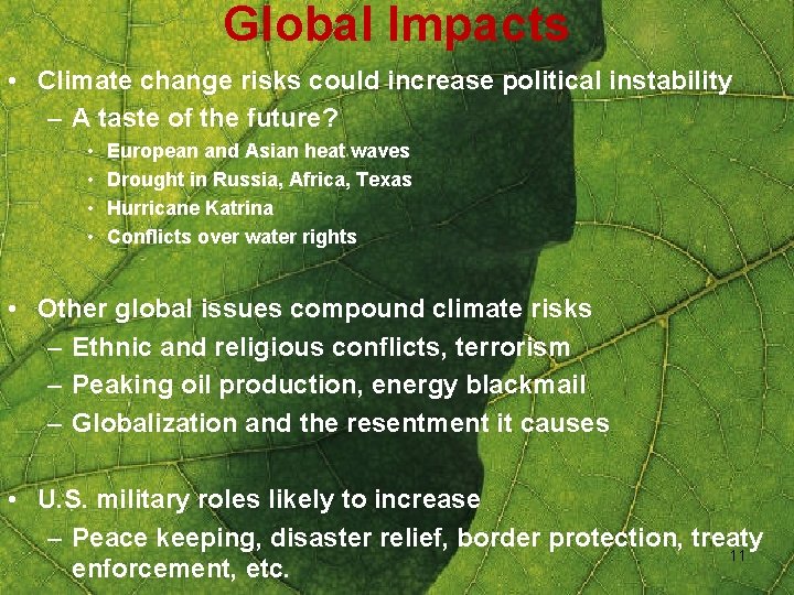 Global Impacts • Climate change risks could increase political instability – A taste of