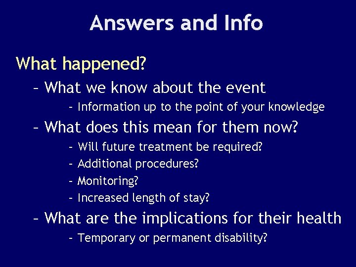 Answers and Info What happened? – What we know about the event – Information