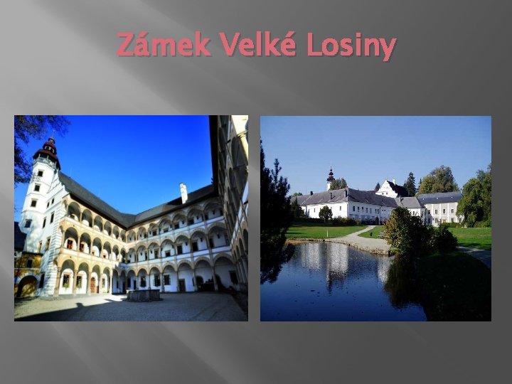 Zámek Velké Losiny 