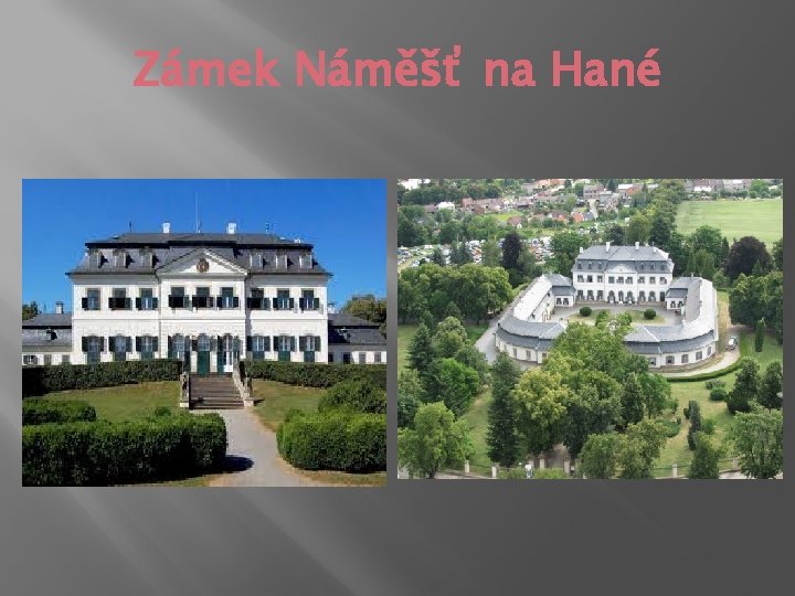 Zámek Náměšť na Hané 