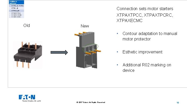 Connection sets motor starters XTPAXTPCC, XTPAXTPCRC, XTPAXECMC Old New © 2017 Eaton. All Rights