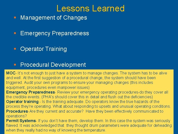 Lessons Learned § Management of Changes § Emergency Preparedness § Operator Training § Procedural