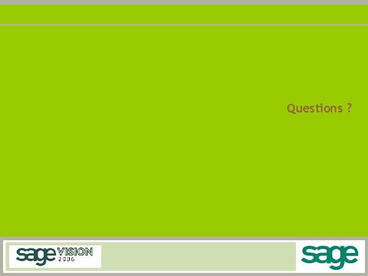 Questions ? 