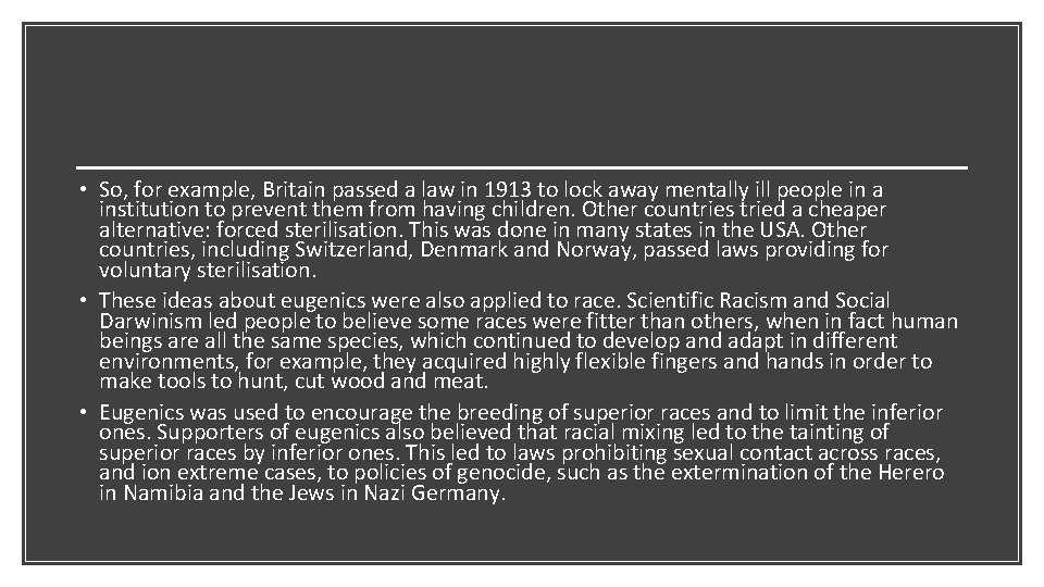 • So, for example, Britain passed a law in 1913 to lock away • So, for example, Britain passed a law in 1913 to lock away