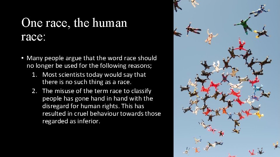 One race, the human race: • Many people argue that the word race should One race, the human race: • Many people argue that the word race should