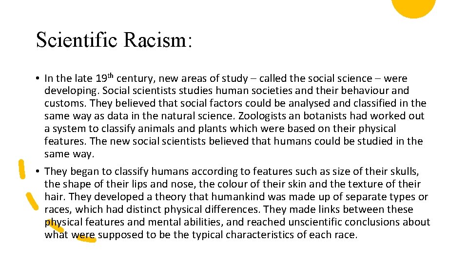 Scientific Racism: • In the late 19 th century, new areas of study – Scientific Racism: • In the late 19 th century, new areas of study –