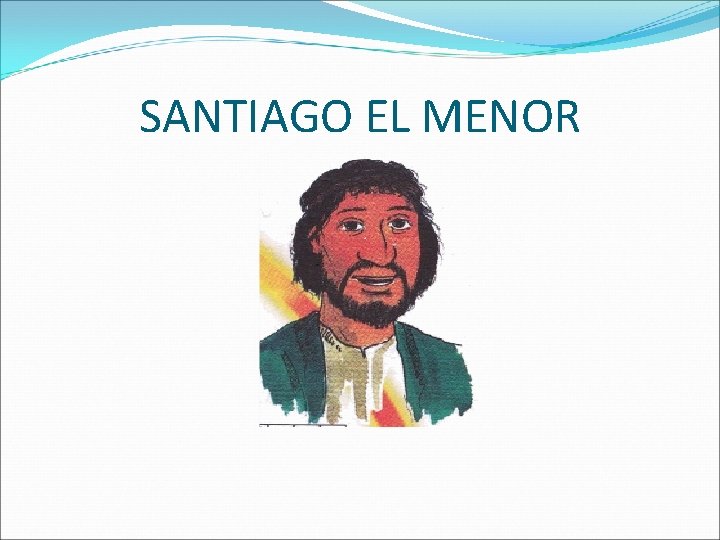 SANTIAGO EL MENOR 