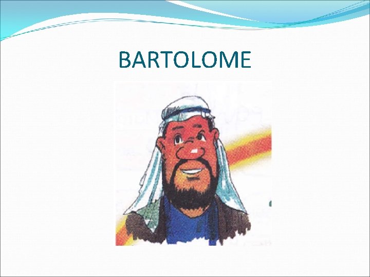 BARTOLOME 