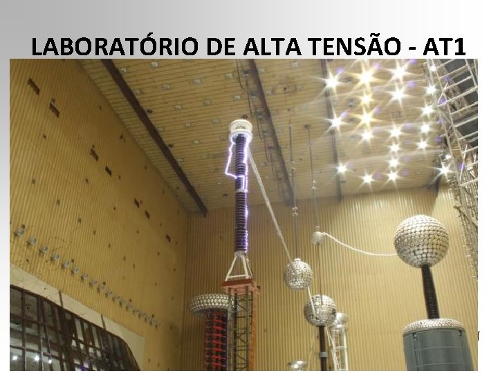 LABORATÓRIO DE ALTA TENSÃO - AT 1 