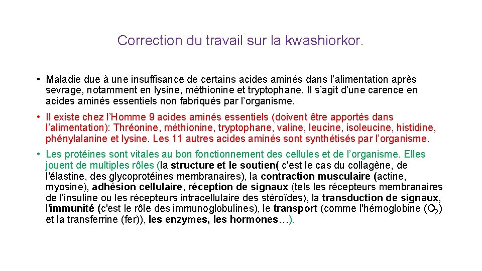 Correction du travail sur la kwashiorkor. • Maladie due à une insuffisance de certains Correction du travail sur la kwashiorkor. • Maladie due à une insuffisance de certains