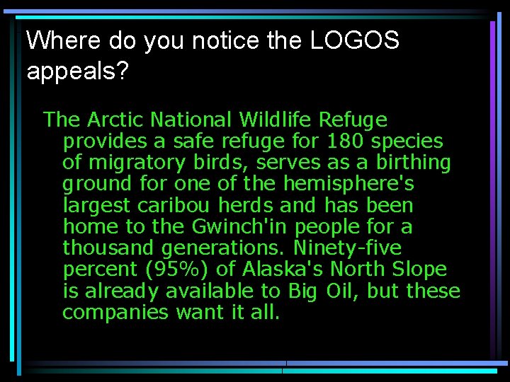 Where do you notice the LOGOS appeals? The Arctic National Wildlife Refuge provides a