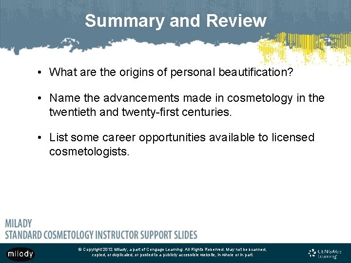 Summary and Review • What are the origins of personal beautification? • Name the