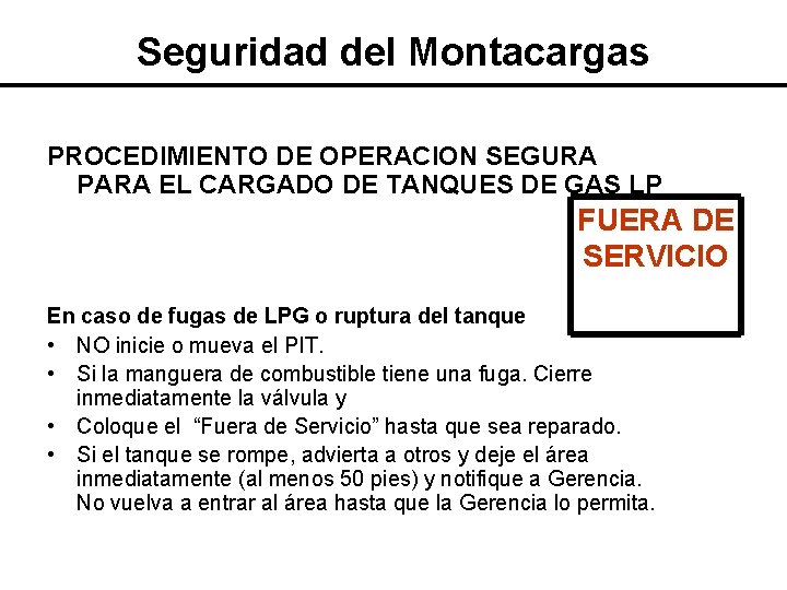 Seguridad del Montacargas PROCEDIMIENTO DE OPERACION SEGURA PARA EL CARGADO DE TANQUES DE GAS Seguridad del Montacargas PROCEDIMIENTO DE OPERACION SEGURA PARA EL CARGADO DE TANQUES DE GAS